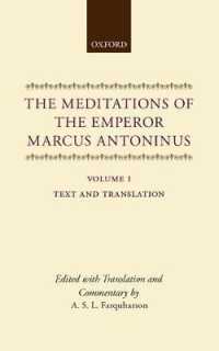 The Meditations of the Emperor Marcus Antoninus : Vol. I: Text and Translation