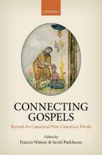 Connecting Gospels : Beyond the Canonical/Non-Canonical Divide