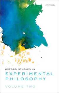 オックスフォード実験哲学研究叢書　第２巻<br>Oxford Studies in Experimental Philosophy, Volume 2 (Oxford Studies in Experimental Philosophy)