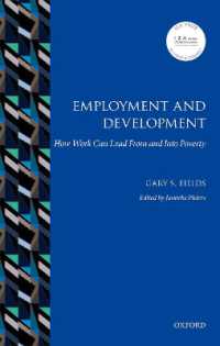 雇用と開発<br>Employment and Development : How Work Can Lead from and into Poverty (Iza Prize in Labor Economics)