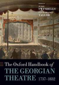 オックスフォード版　ジョージ朝演劇ハンドブック<br>The Oxford Handbook of the Georgian Theatre 1737-1832 (Oxford Handbooks of Literature)