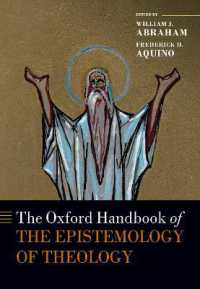 オックスフォード版　神学認識論ハンドブック<br>The Oxford Handbook of the Epistemology of Theology (Oxford Handbooks)