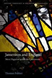 Jansenism and England : Moral Rigorism across the Confessions (Oxford Theology and Religion Monographs)