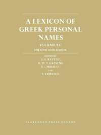 古代ギリシア人名事典　第５巻：小アジアＣ<br>Lexicon of Greek Personal Names : Volume V.c: Inland Asia Minor (Lexicon of Greek Personal Names) -- Hardback