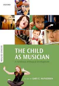 音楽家としての児童：音楽発達ハンドブック（第２版）<br>The Child as Musician : A handbook of musical development （2ND）