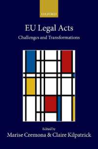 EU Legal Acts : Challenges and Transformations (Collected Courses of the Academy of European Law)