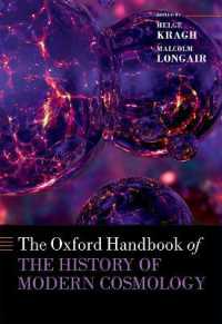 オックスフォード版　近代宇宙論史ハンドブック<br>The Oxford Handbook of the History of Modern Cosmology (Oxford Handbooks)