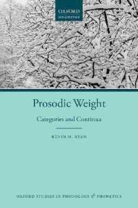 Prosodic Weight : Categories and Continua (Oxford Studies in Phonology and Phonetics)