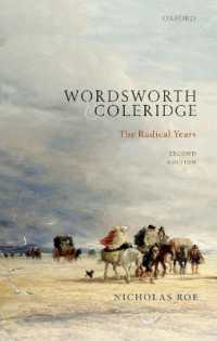 ワーズワースとコールリッジ：若き急進的な時代（第２版）<br>Wordsworth and Coleridge : The Radical Years （2ND）