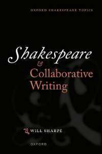 シェイクスピアと共同創作<br>Shakespeare & Collaborative Writing (Oxford Shakespeare Topics)