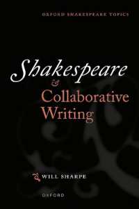 シェイクスピアと共同創作<br>Shakespeare & Collaborative Writing (Oxford Shakespeare Topics)