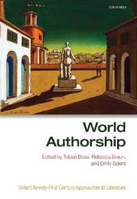 世界作者性（オックスフォード２１世紀の文学へのアプローチ）<br>World Authorship (Oxford Twenty-first Century Approaches to Literature)