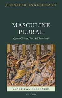 Masculine Plural : Queer Classics, Sex, and Education (Classical Presences)