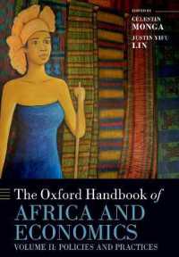 オックスフォード版　アフリカ経済ハンドブック（第２巻）政策と実際<br>The Oxford Handbook of Africa and Economics : Volume 2: Policies and Practices (Oxford Handbooks)