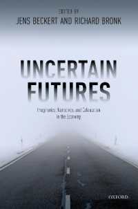 Uncertain Futures : Imaginaries, Narratives, and Calculation in the Economy
