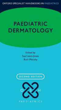 Paediatric Dermatology (Oxford Specialist Handbooks in Paediatrics) （2ND）