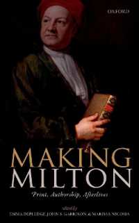 Making Milton : Print, Authorship, Afterlives