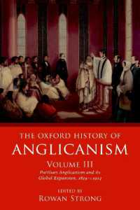 オックスフォード版　聖公会の歴史　第３巻：1829-1914年<br>The Oxford History of Anglicanism, Volume III : Partisan Anglicanism and its Global Expansion 1829-c. 1914 (Oxford History of Anglicanism)