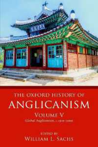 オックスフォード版　聖公会の歴史　第５巻：２０世紀の聖公会のグローバルな展開<br>The Oxford History of Anglicanism, Volume V : Global Anglicanism, c. 1910-2000 (Oxford History of Anglicanism)