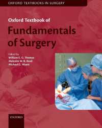 オックスフォード手術の基礎テキスト<br>Oxford Textbook of Fundamentals of Surgery (Oxford Textbooks in Surgery)
