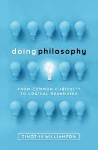 Doing Philosophy : From Common Curiosity to Logical Reasoning
