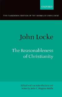 John Locke: the Reasonableness of Christianity (Clarendon Edition of the Works of John Locke)