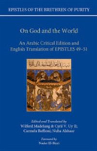 On God and the World : An Arabic Critical Edition and English Translation of Epistles 49-51 (Epistles of the Brethren of Purity)