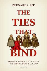 兄弟姉妹のきずな：近代初期イングランド家族・社会史<br>The Ties That Bind : Siblings, Family, and Society in Early Modern England