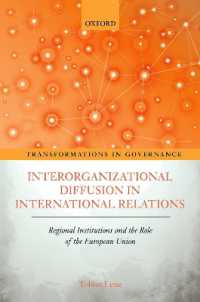 Interorganizational Diffusion in International Relations : Regional Institutions and the Role of the European Union (Transformations in Governance)