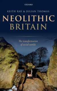 Neolithic Britain : The Transformation of Social Worlds