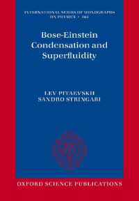 Bose-Einstein Condensation and Superfluidity (International Series of Monographs on Physics)