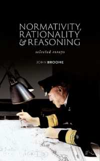 Normativity, Rationality and Reasoning : Selected Essays