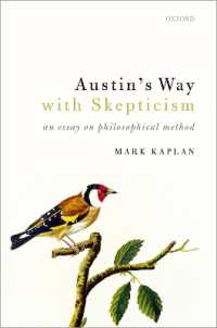 オースティンの懐疑とのつきあいかた<br>Austin's Way with Skepticism : An Essay on Philosophical Method
