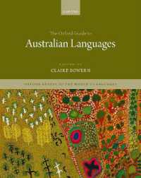 オックスフォード版　オーストラリア諸言語ガイド<br>The Oxford Guide to Australian Languages (Oxford Guides to the World's Languages)