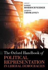 オックスフォード版　自由民主主義国家の政治代表ハンドブック<br>The Oxford Handbook of Political Representation in Liberal Democracies (Oxford Handbooks)