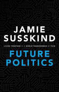 政治の未来<br>Future Politics : Living Together in a World Transformed by Tech