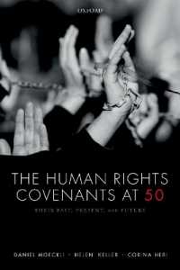 国際人権規約の５０年史<br>The Human Rights Covenants at 50 : Their Past, Present, and Future