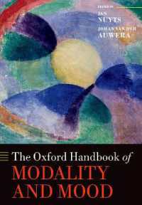 オックスフォード版　モダリティ（法性）・ムード（法）ハンドブック<br>The Oxford Handbook of Modality and Mood (Oxford Handbooks)