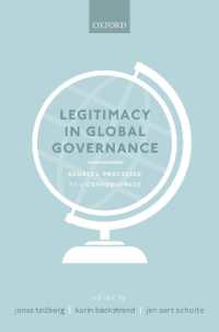 グローバル・ガバナンスにおける正当性<br>Legitimacy in Global Governance : Sources, Processes, and Consequences