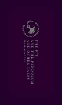 ポー短編集（オックスフォード世界古典叢書）<br>The Pit and the Pendulum and Other Tales (Oxford World's Classics Hardback Collection) （2ND）