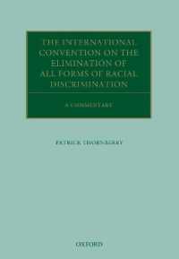 あらゆる形態の人種差別の撤廃に関する国際条約：注釈集<br>The International Convention on the Elimination of All Forms of Racial Discrimination : A Commentary (Oxford Commentaries on International Law)