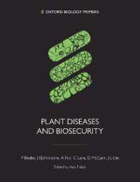 植物疾病・バイオセキュリティ入門<br>Plant Diseases and Biosecurity (Oxford Biology Primers)