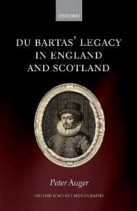 Du Bartas' Legacy in England and Scotland (Oxford English Monographs)