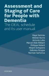 Assessment and Staging of Care for People with Dementia : The IDEAL Schedule and its User Manual