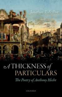 A Thickness of Particulars : The Poetry of Anthony Hecht
