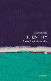 Ｆ．クルマス著／VSIアイデンティティ<br>Identity : A Very Short Introduction (Very Short Introductions)