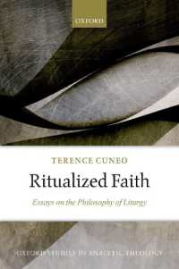 Ritualized Faith : Essays on the Philosophy of Liturgy (Oxford Studies in Analytic Theology)