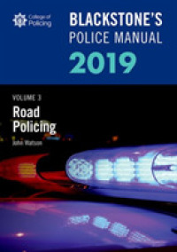 Blackstone's Police Manuals 2019 : Road Policing 〈3〉 （21ST）