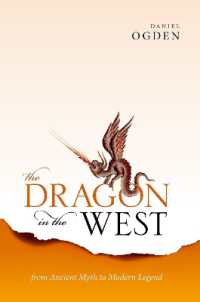 Dragon in the West : From Ancient Myth to Modern Legend -- Hardback
