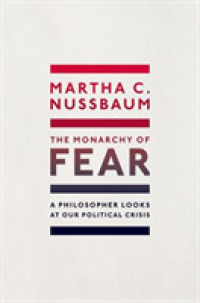Ｍ．ヌスバウム著／恐怖支配：現代アメリカの政治的危機を哲学者が診断する<br>The Monarchy of Fear : A Philosopher Looks at Our Political Crisis